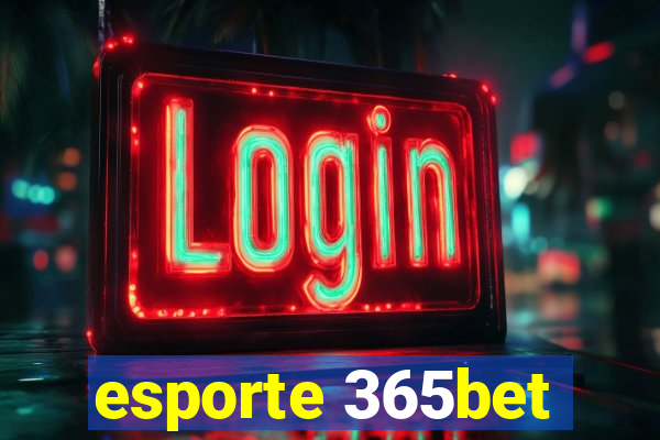 esporte 365bet